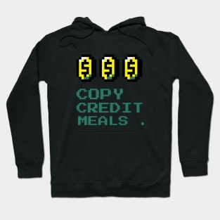 Copy, Credit, Meals. Hoodie